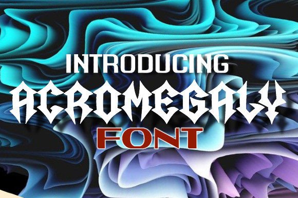 Acromegaly: Why This Bold Gothic Typeface Is Redefining Modern Visual Communication
