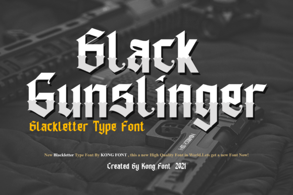 Black Gunslinger Font: A Modern Blackletter for Bold Branding