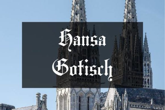 Hansa Gotisch: Medieval Blackletter for Bold Branding