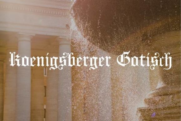 Koenigsberger Gotisch: Bringing Historical Elegance to Modern Projects