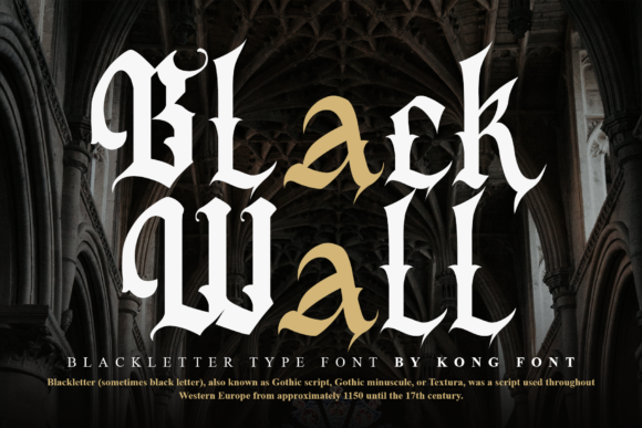 The Artistic Impact of Black Wall: A Deep Dive into Classic Blackletter Design