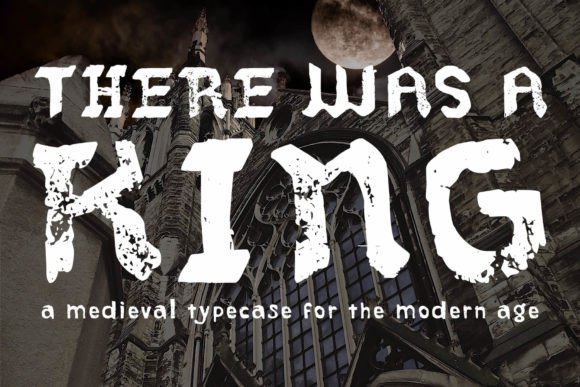 There Was a King: A Vintage Typeface for Authentic Design